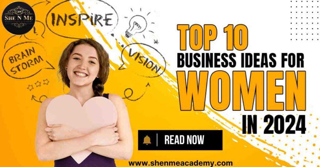 top 10 business ideas for girls