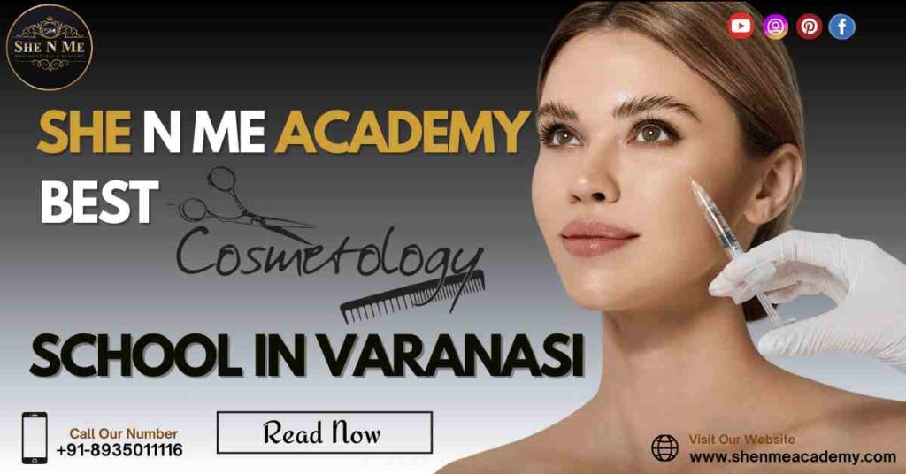 Cosmetology School Varanasi