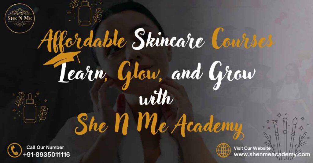 Affordable Skincare Courses in Varanasi
