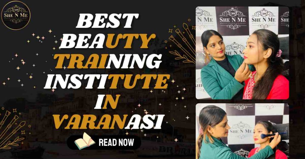 Best Beauty Training Varanasi