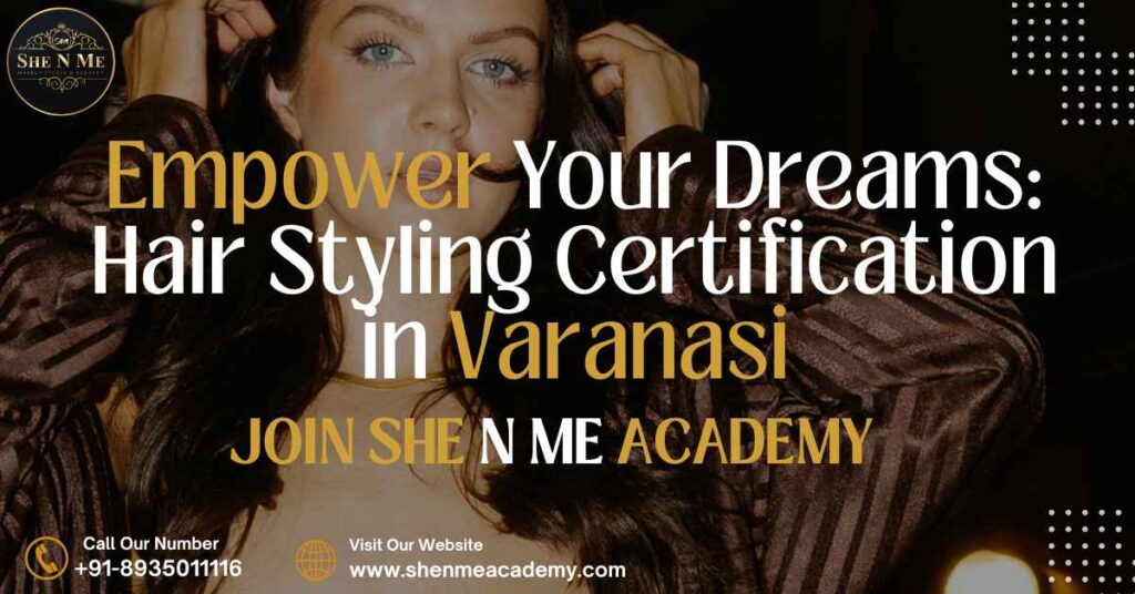 Hair Styling Certification Varanasi