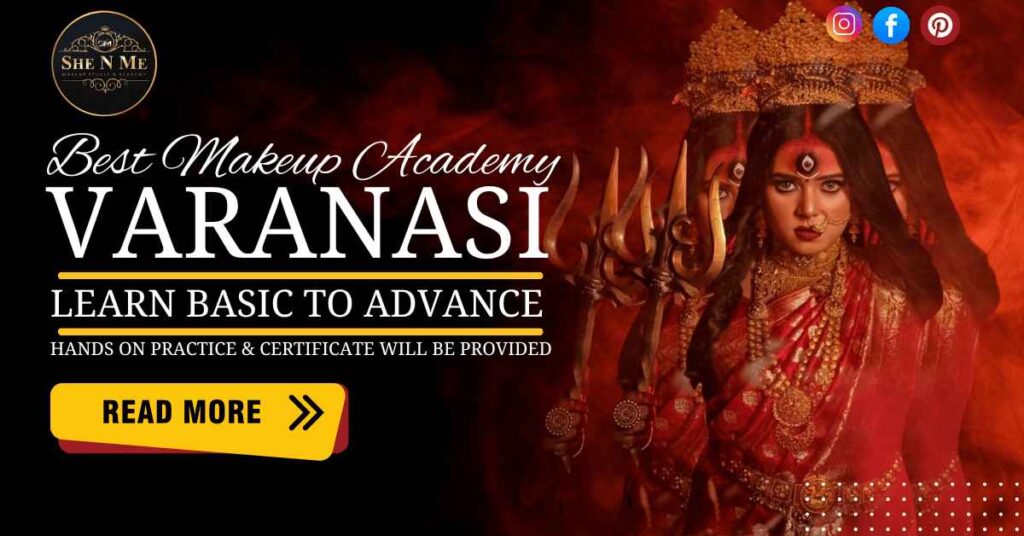 Best makeup academy in Varanasi 2025
